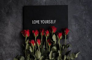 How to love yourself this Valentine's